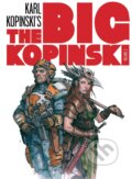 Kniha: The Big Kopinski (French) (Karl Kopinski). Editions Caurette, 2020
