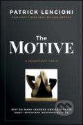 The Motive - Patrick M. Lencioni, John Wiley & Sons, 2020