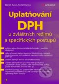 Uplatňování DPH u zvláštních režimů a specifických postupů - Zdeněk Kuneš, Pavla Polanská, Grada, 2021
