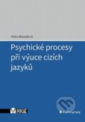 Psychické procesy při výuce cizích jazyků - Petra Besedová, Grada, 2021