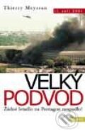 Kniha: Velký podvod (Thierry Meyssan). Motto, 2002