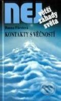 Kniha: Největší záhady světa - kontakty z věčností (Danna Fürstová). Dialog, 2002