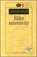 Kniha: Etika autenticity (Charles Taylor). Filosofia, 2001