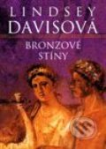 Kniha: Bronzové stíny (Lindsey Davis). BB/art, 2002