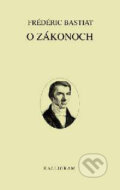 Kniha: O zákonoch (Frédéric Bastiat). Kalligram, 2002