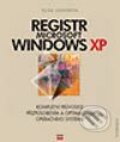 Registr Microsoft Windows XP - kompletní průvodce - Olga Kokoreva, Computer Press, 2002