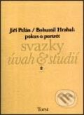 Bohumil Hrabal: pokus o portrét - Jiří Pelán, Torst, 2002