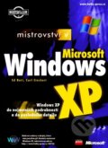 Mistrovství v Microsoft Windows XP - Ed Bott, Carl Siechert, Computer Press, 2002