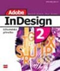 Kniha: Adobe InDesign 2 - uživatelská příručka (Martin Vlach a Petr Švéda). Computer Press, 2002