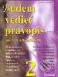 Budem vedieť pravopis 2 - Renáta Lukačková, Didaktis, 2002