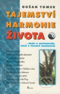 Tajemství harmonie života - DušanTomek, Poznání, 2002