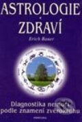 Astrologie a zdraví - Erich Bauer, Fontána, 2002