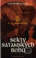 Sekty satanských bohů - Václav Pavel Borovička, Nakladatelství Erika, 2002