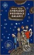 Stopařův průvodce Galaxií 4 - Sbohem, a dík za ryby - Douglas Adams, Argo, 2002