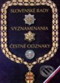 Slovenské rady, vyznamenania, čestné odznaky - Ján Marcinko, Alexander Jiroušek, Agentúra Sáša, 2002