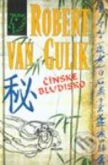 Čínske bludisko - Robert van Gulik, 2003