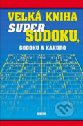 Velká kniha super sudoku, godoku a kakuro, Víkend, 2011