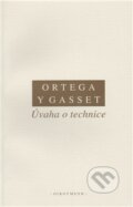 Úvaha o technice - Ortega y Gasset, OIKOYMENH, 2011