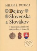 Dejiny Slovenska a Slovákov v časovej následnosti faktov dvoch tisícročí - Milan S. Ďurica, Lúč, 2007