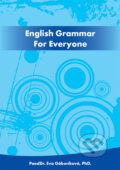 Kniha: English Grammar For Everyone (Eva Gáboríková). PaedDr. Eva Gáboríková EFE, 2011