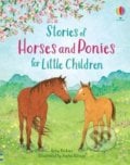 Stories of Horses and Ponies for Little Children - Sophie Allsopp, Usborne, 2021