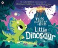 Kniha: Ten Minutes to Bed: Little Dinosaur (Rhiannon Fielding). Penguin Books, 2020
