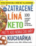 Zatraceně líná keto kuchařka - Stephanie Laska, William Laska, IFP Publishing, 2021