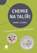 Chemie na talíři - Ondřej Dvořák, Grada, 2021