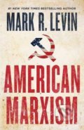 Kniha: American Marxism (Mark R. Levin). Simon & Schuster, 2021