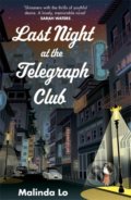 Last Night at the Telegraph Club - Malinda Lo, 2021