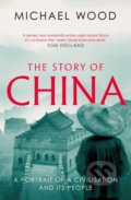 The Story of China - Michael Wood, Simon & Schuster, 2021