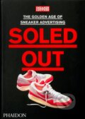 Kniha: Soled Out (Sneaker Freaker). Phaidon, 2021