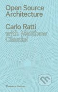 Open Source Architecture - Carlo Ratti, Matthew Claudel, Thames & Hudson, 2015