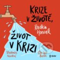 Krize v životě, život v krizi - Vladimíra Novotná, Radkin Honzák, Témbr, 2021