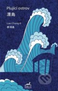Plující ostrov - Liao Chung-ťi, Tomáš Řízek (Ilustrátor), Mi:Lu Publishing, 2021