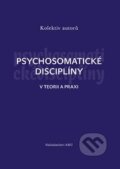 Psychosomatické disciplíny v teorii a praxi, Akademie múzických umění, 2011