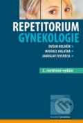 Repetitorium gynekologie - Dušan Kolařík, Michael Halaška, Jaroslav Feyereisl, Maxdorf, 2011
