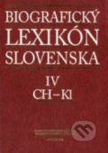 Biografický lexikón Slovenska IV (CH - K1), Slovenská národná knižnica, 2010