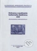 Ochrana a využívanie kultúrneho dedičstva, Slovenská národná knižnica, 2008