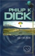 Oko na nebi - Philip K. Dick, Argo, 2012