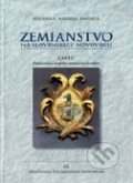 Zemianstvo na Slovensku v novoveku (Časť I.) - Miloš Kovačka a kol., Slovenská národná knižnica, 2009