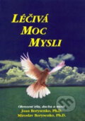 Kniha: Léčivá moc mysli (Joan Borysenko). Pragma, 2002