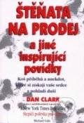Štěňata na prodej a jiné inspirujíci povídky - Dan Clark, 2001