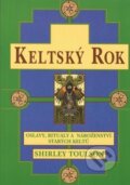 Keltský rok - Shirley Toulson, Pragma, 2002