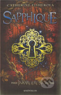 Sapphique - Catherine Fisherová, 2011