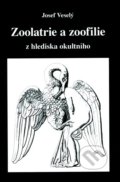 Zoolatrie a zoofilie - Josef Veselý, 2012