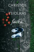 E-kniha: Facka (Christos Tsiolkas), 2012