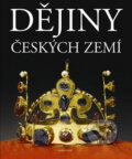 Dějiny českých zemí - Kolektiv autorů, 2011