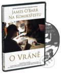 James ÓBarr na KomiksFestu o Vráně - DVD - James O&#039;Barr, Comics centrum, 2013