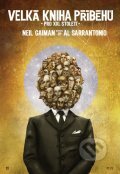 Velká kniha příběhů pro XXI. století - Neil Gaiman, Al Sarrantonio, Plus, 2012